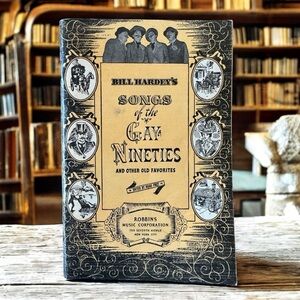 VINTAGE Bill Hardey’s Songs of the Gay Nineties and Other Old Favorites